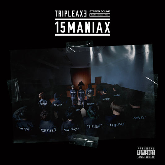 TRIPLE AXE -「15MANIAX 」